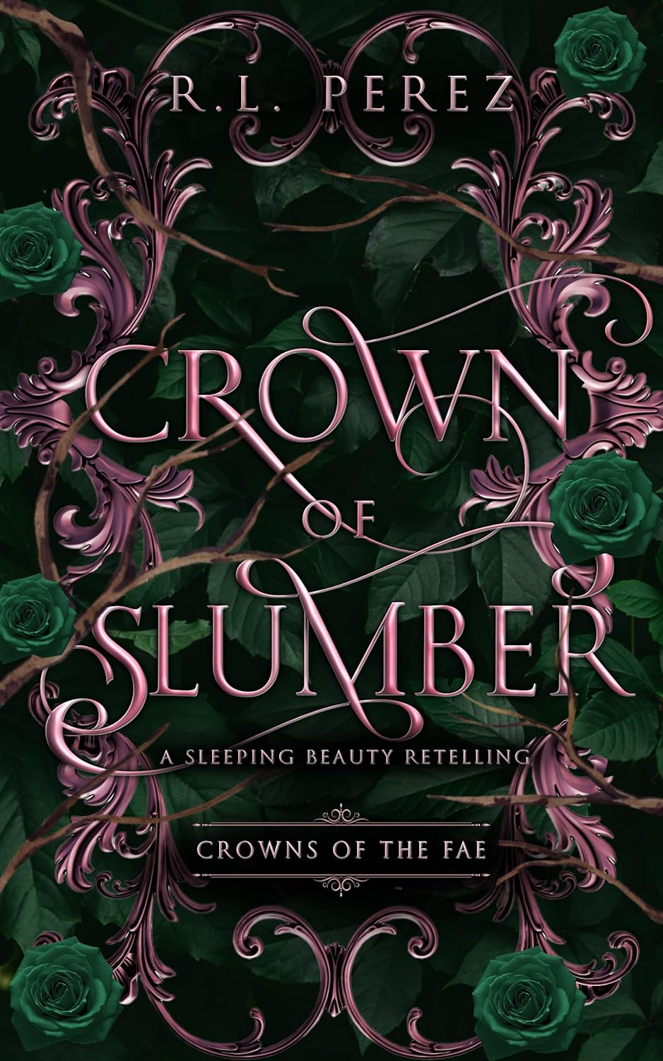 Crown of Slumber: A Sleeping Beauty Retelling