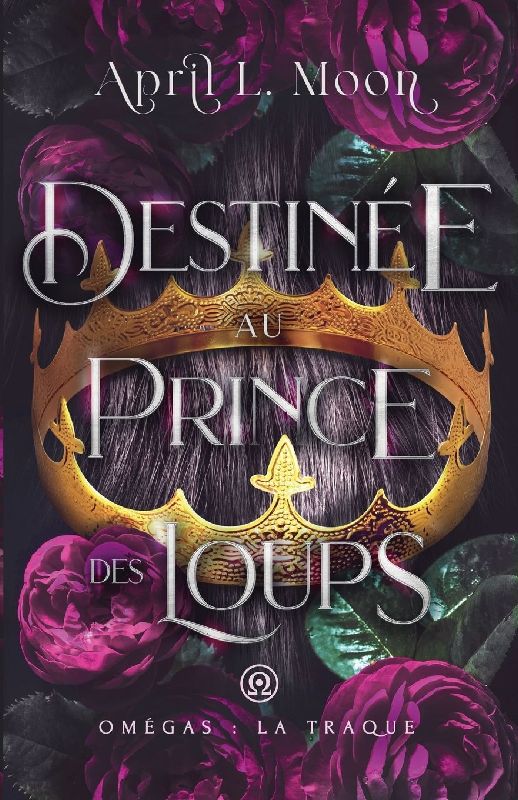 Destinée Au Prince Des Loups