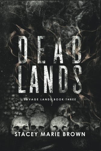 Dead Lands (Savage Lands #3)