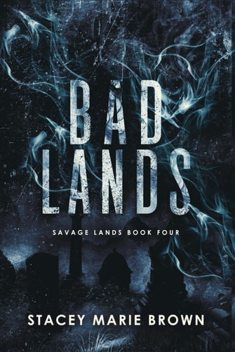 Bad Lands (Savage Lands #4)