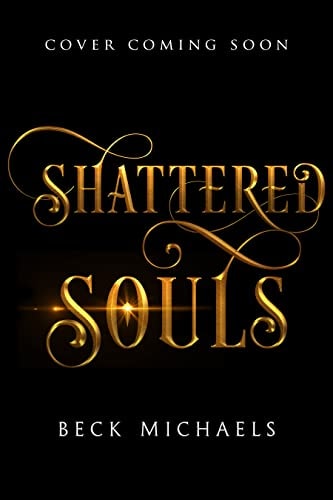 Shattered Souls (Guardians of the Maiden Book 3)