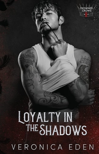 Loyalty in the Shadows (Crowned Crows)
