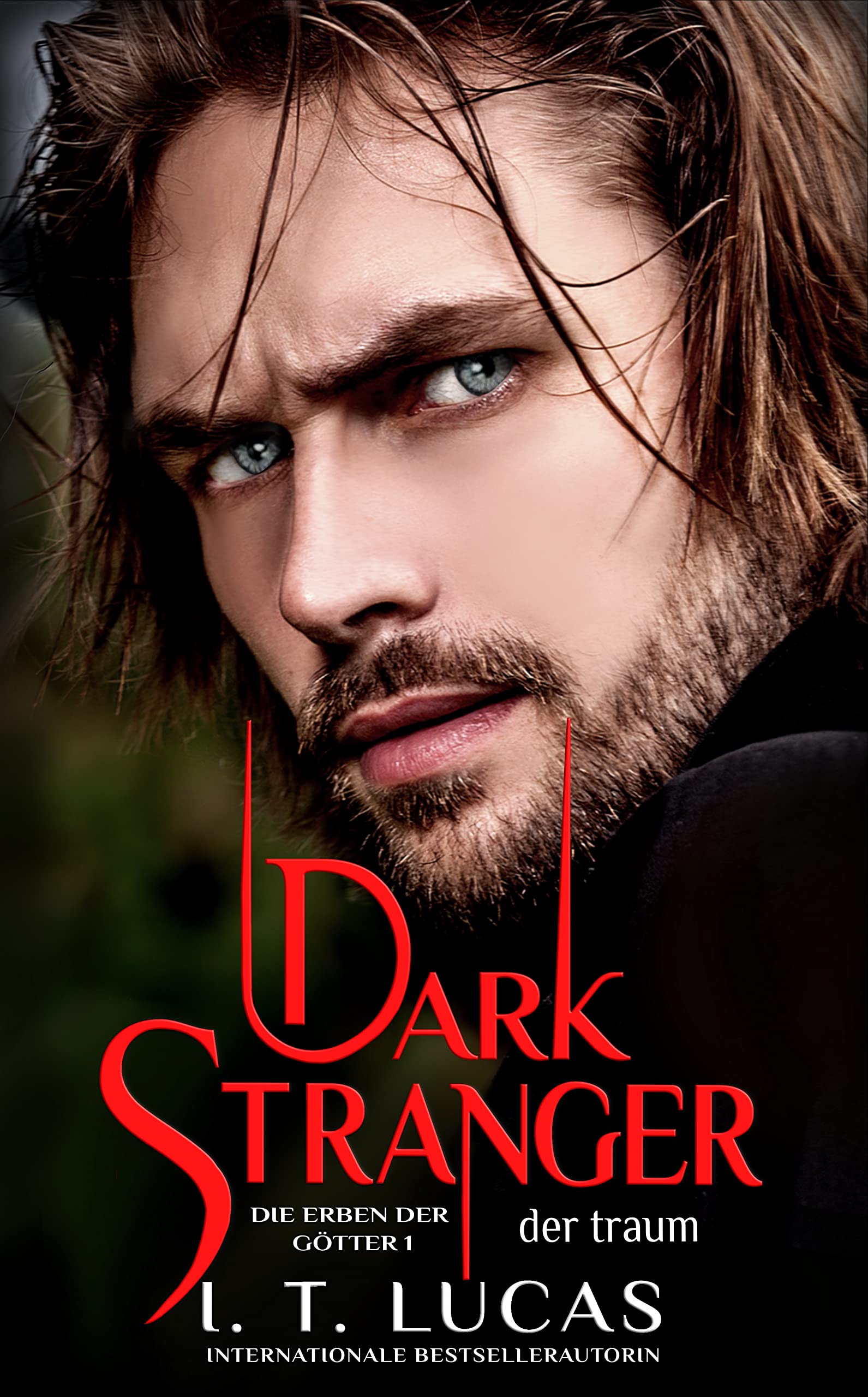 Dark Stranger der Traum: Die Erben der Götter 1