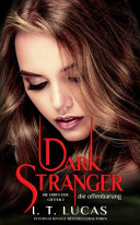 Dark Stranger Die Offenbarung (Die Erben der Götter, Band 2)