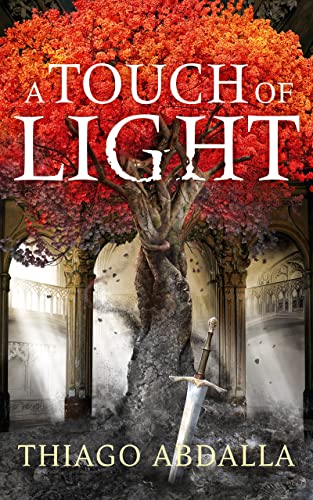 A Touch of Light: Book 1 in The Ashes of Avarin