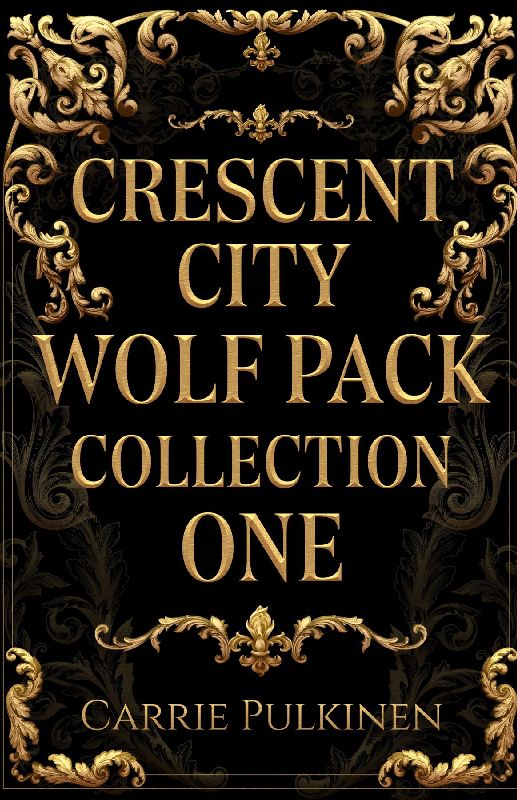 Crescent City Wolf Pack Collection One