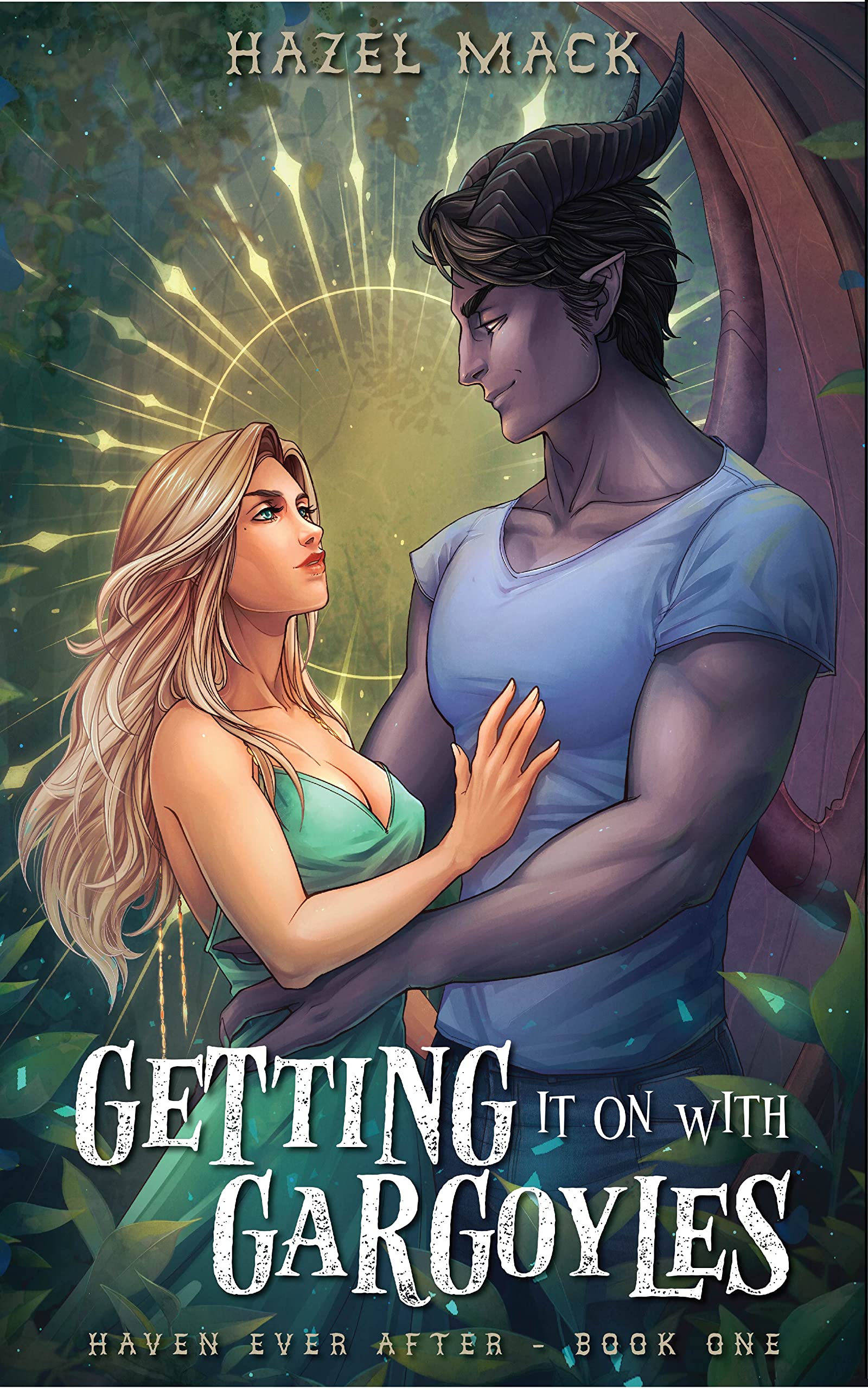 Getting It on with Gargoyles: Haven Ever after - Book One