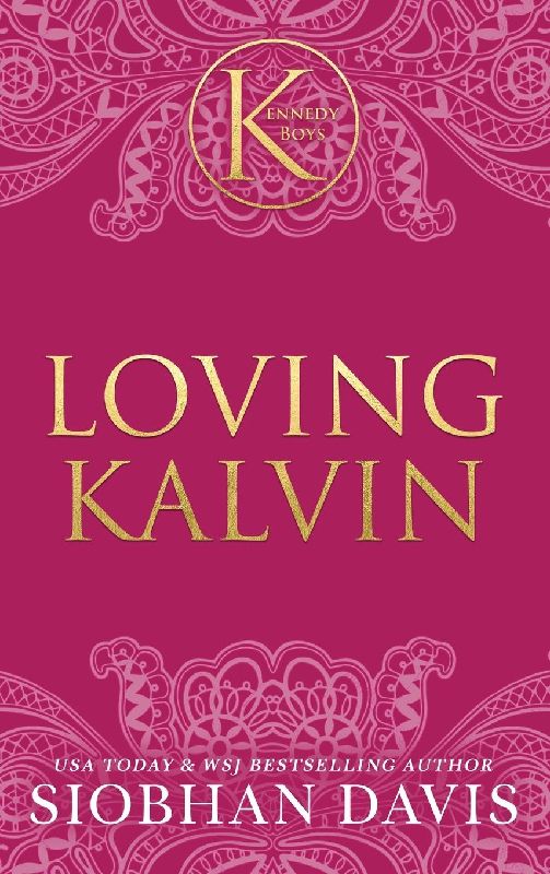 Loving Kalvin (The Kennedy Boys®) Hardcover