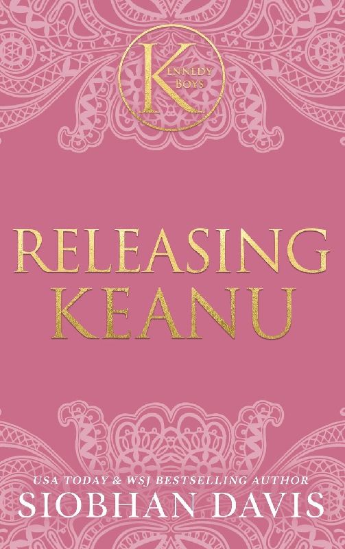 Releasing Keanu (The Kennedy Boys®) Hardcover