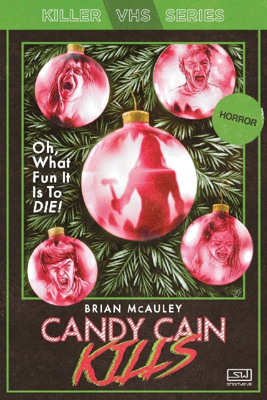 Candy Cain Kills (Killer Vhs, Band 2)