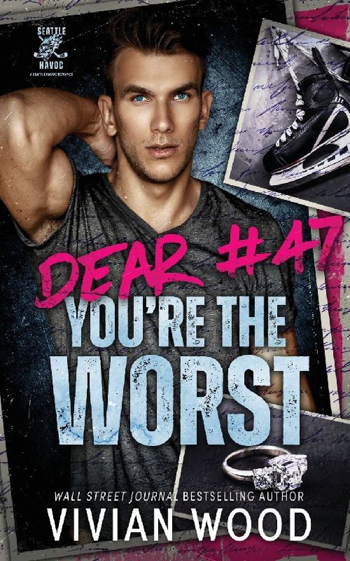 Dear #47, You're the Worst