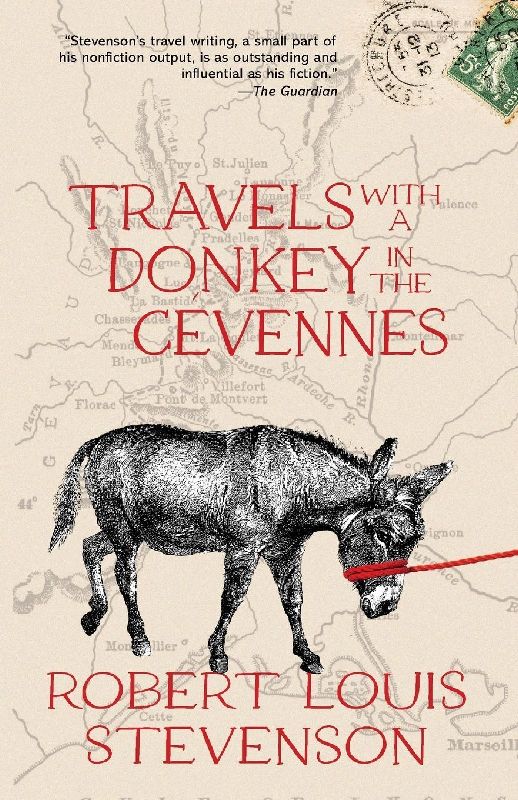 Travels with a Donkey in the Cévennes (Warbler Classics Annotated Edition)