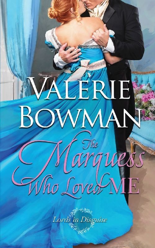 The Marquess Who Loved Me