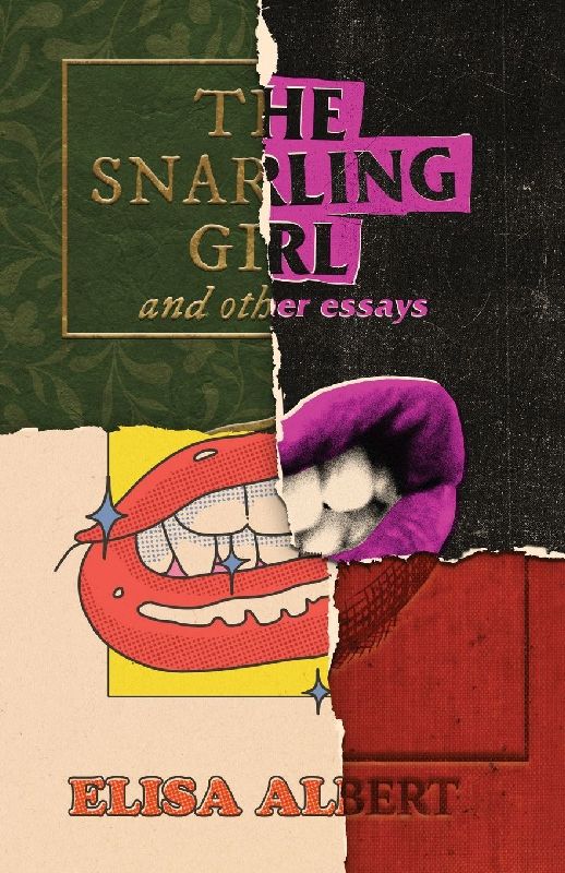 The Snarling Girl and Other Essays