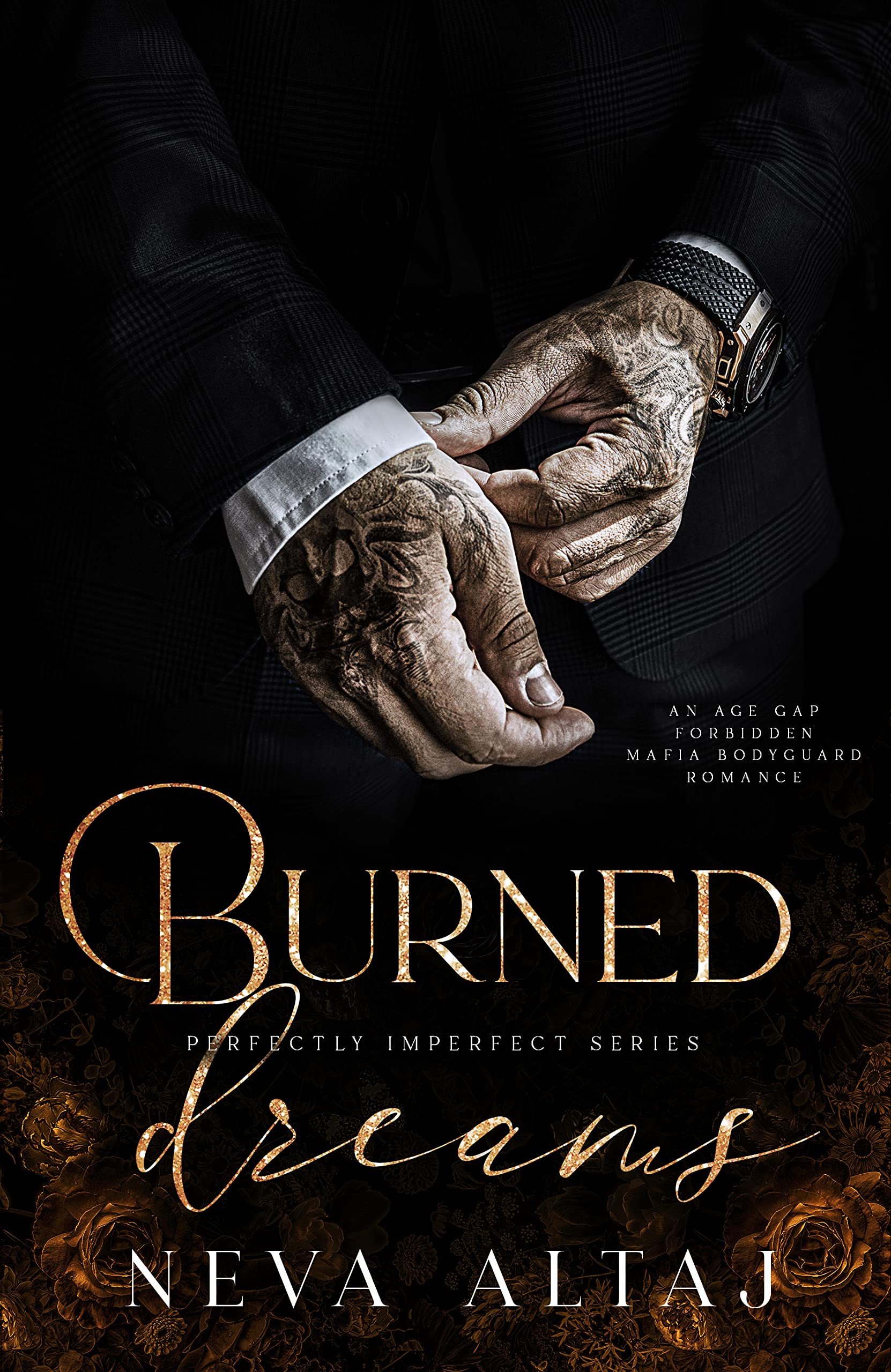 Burned Dreams: A Forbidden Mafia Bodyguard Romance