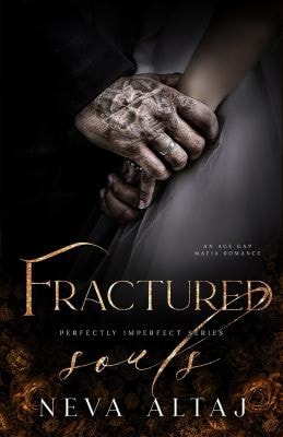 Fractured Souls: An Age Gap Forced Proximity Mafia Romance