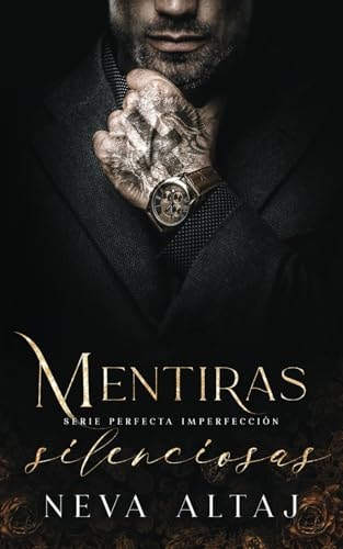 Mentiras Silenciosas: Mafia Romance (Perfectly Imperfect Mafia - En Español, Band 8)