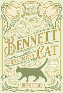 Bennett Turns Into a Cat: Tales from Witches of Olderea