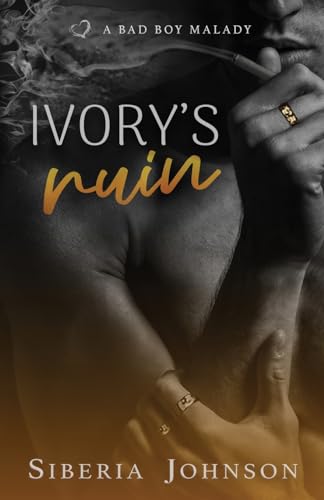 Ivory's Ruin: A Bad Boy Good Girl Biker Romance (Lovesick)