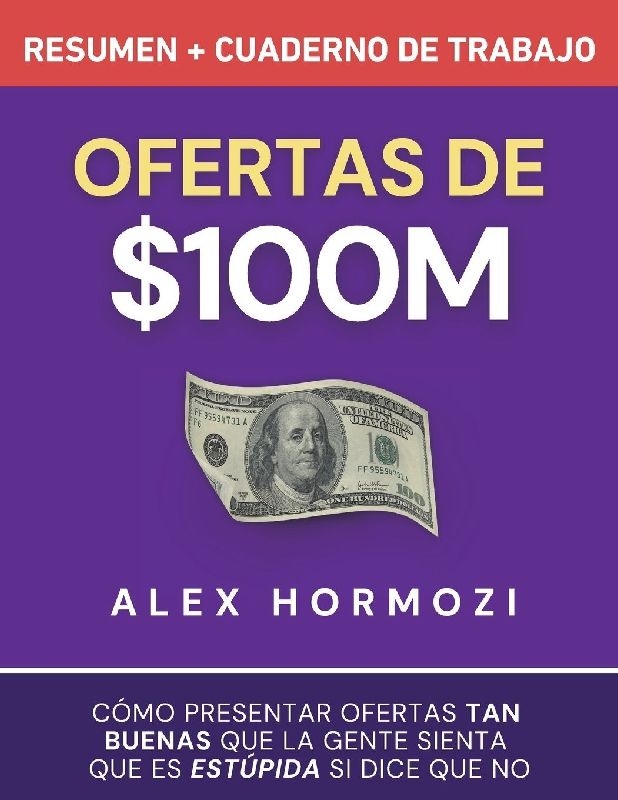 Ofertas de $100M Resumen y Cuaderno de trabajo
