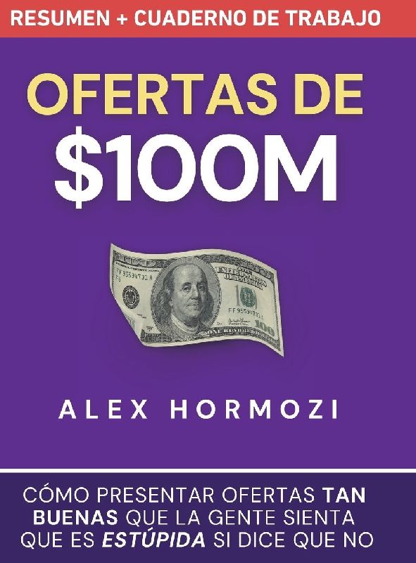 Ofertas de $100M Resumen y Cuaderno de trabajo