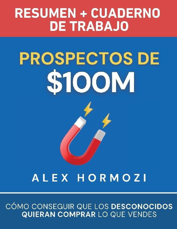 Prospectos de $100M Resumen y cuaderno de trabajo