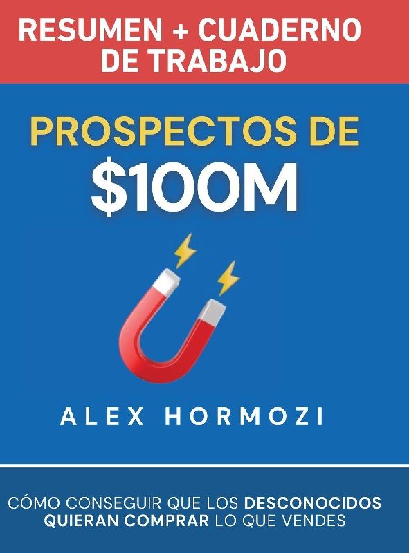 Prospectos de $100M Resumen y cuaderno de trabajo