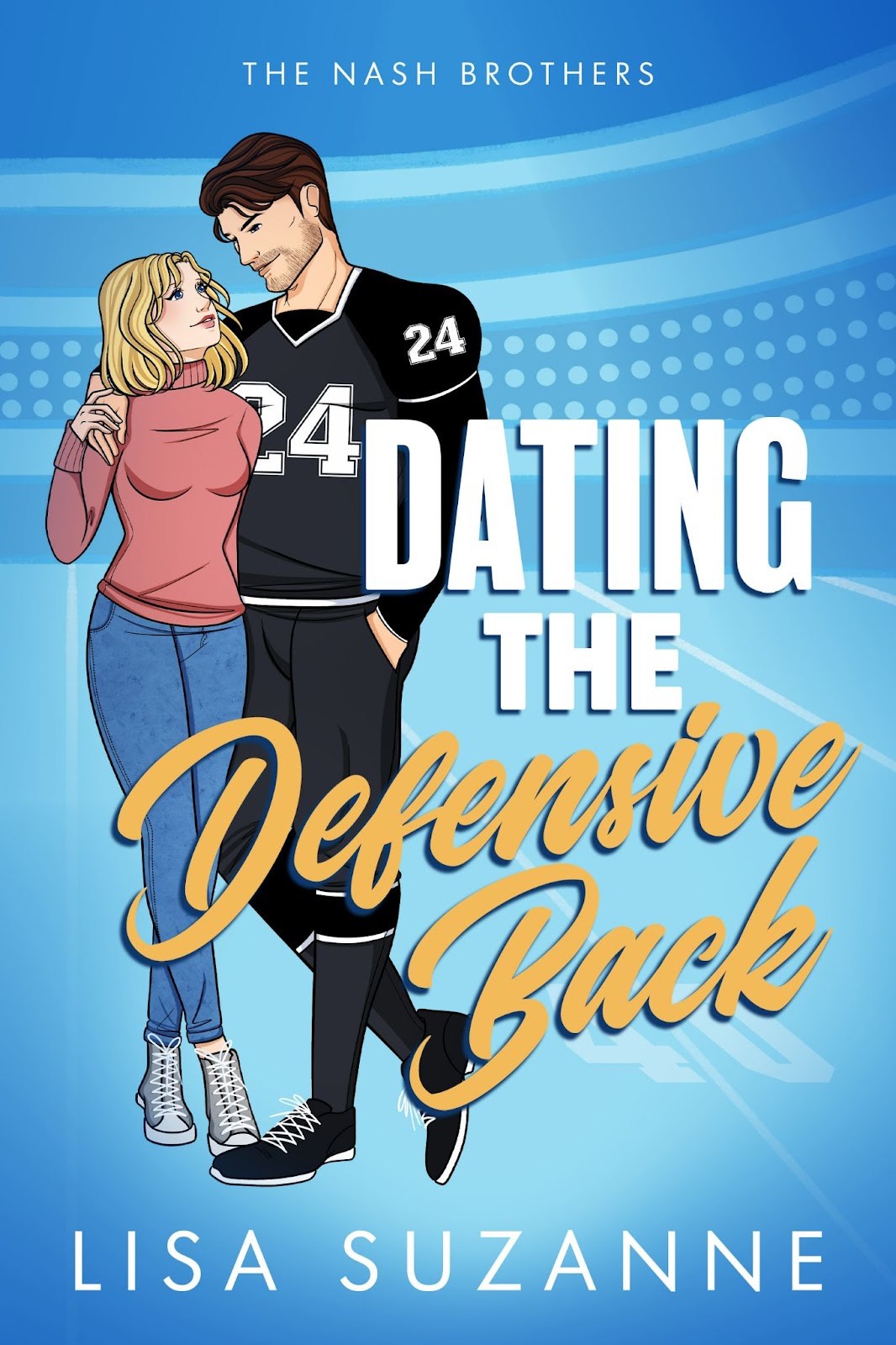 Dating the Defensive Back (The Nash Brothers)