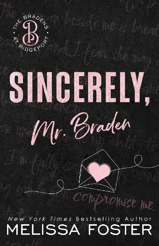 Sincerely, Mr. Braden