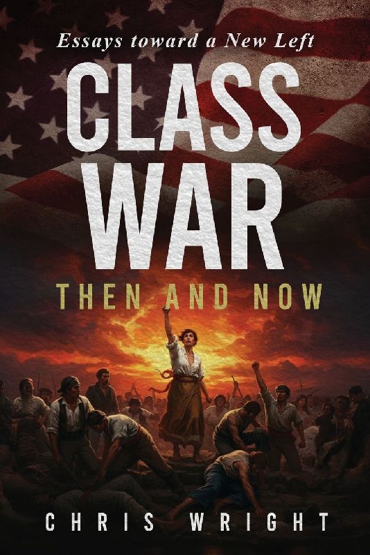Class War, Then and Now