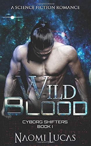Wild Blood (Cyborg Shifters, Band 1)