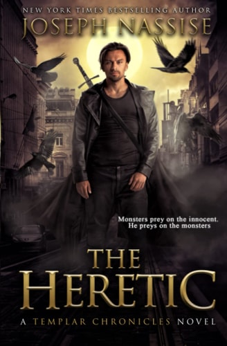 The Heretic: A Templar Chronicles Novel (The Templar Chronicles)