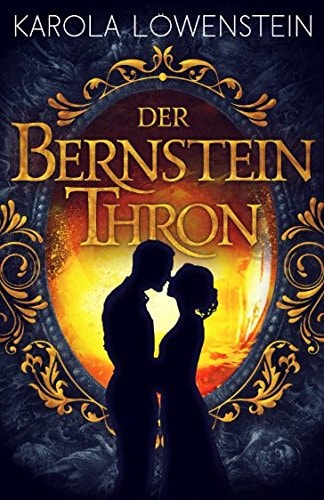 Der Bernsteinthron (Die Bernstein-Chroniken)