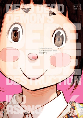 Dead Dead Demon's Dededede Destruction, Vol. 6 (6)