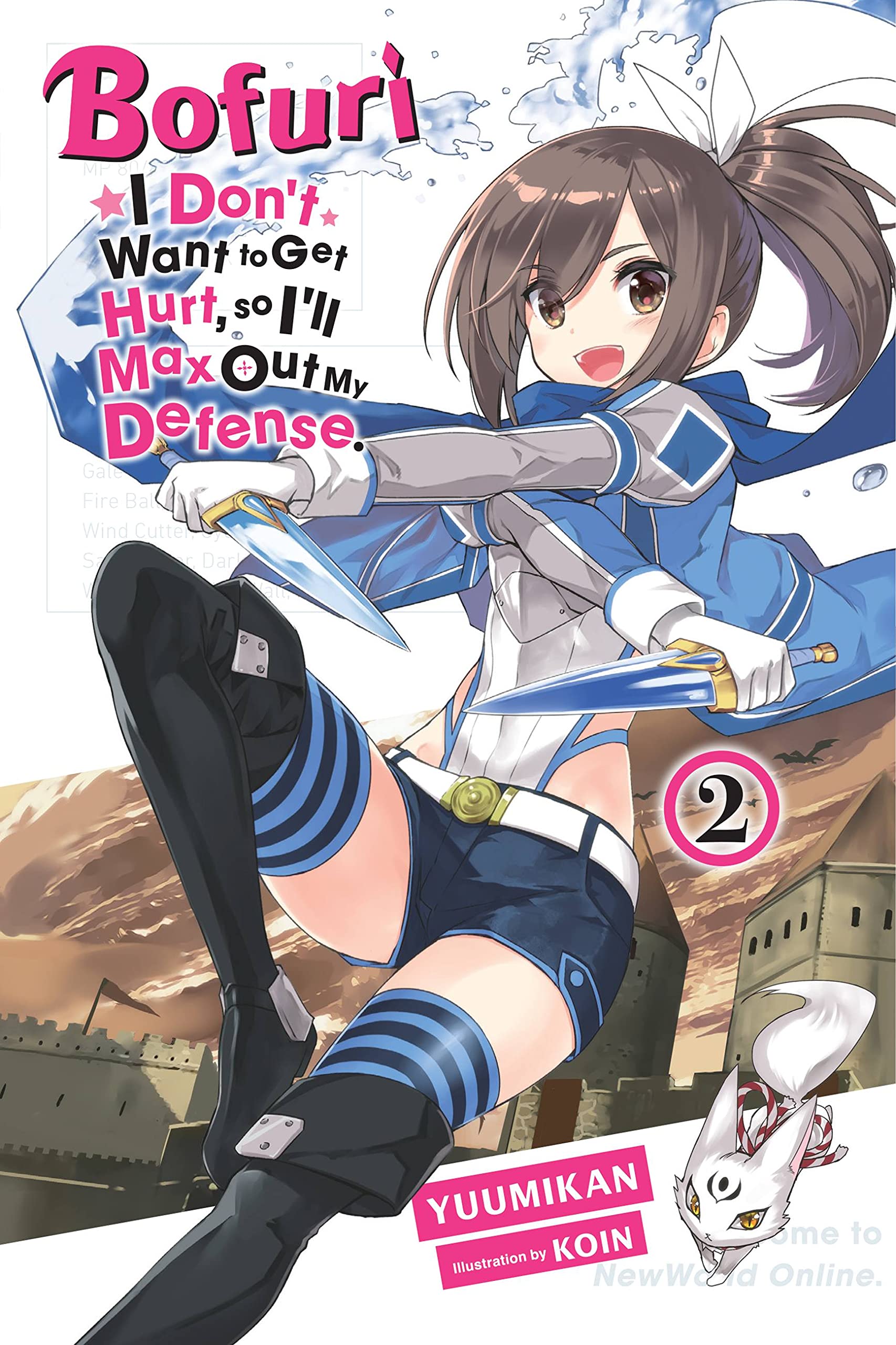 Bofuri: I Don't Want to Get Hurt, so I'll Max Out My Defense., Vol. 2 (light novel) (Bofuri: I Don't Want to Get Hurt, so I'll Max Out My Defense. (light novel), 2)