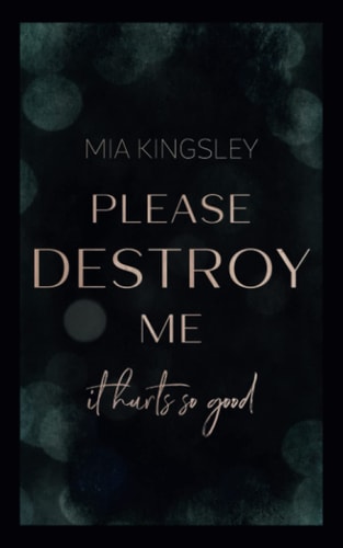 Please Destroy Me