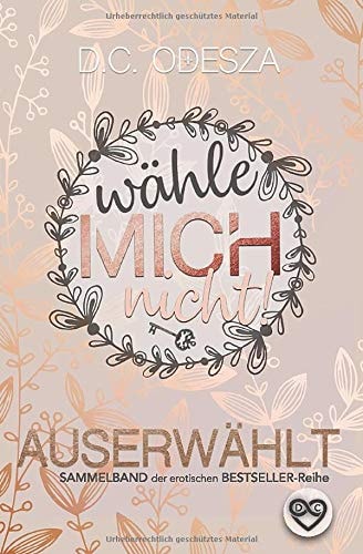 Wähle mich nicht!: AUSERWÄHLT