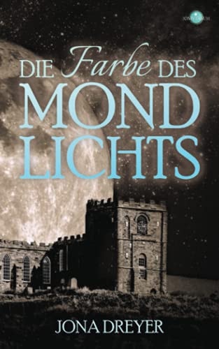 Die Farbe des Mondlichts (Inselreich-Saga, Band 3)