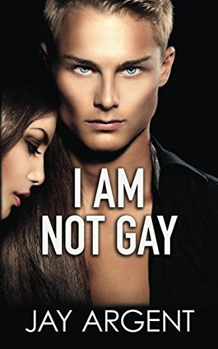 I am Not Gay: Gay Teen Romance (Fairmont Boys, Band 2)