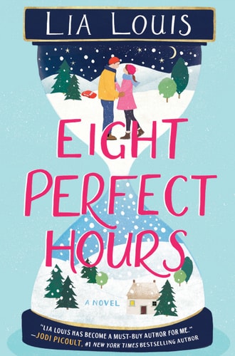 Eight Perfect Hours: A Novel