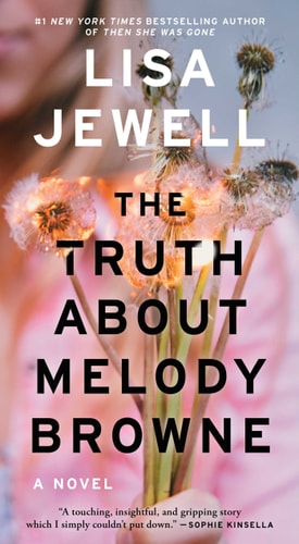The Truth About Melody Browne: A Novel