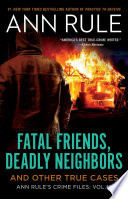 Fatal Friends, Deadly Neighbors