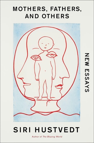 Mothers, Fathers, and Others (Export): new Essays