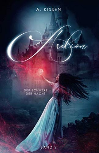 Arelion: Der Schmerz der Nacht (Band 2)