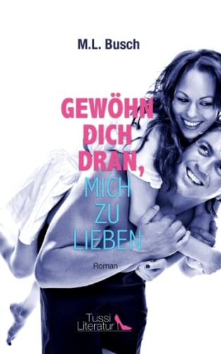 Gewöhn dich dran, mich zu lieben