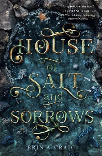 House of Salt and Sorrows (SISTERS OF THE SALT)