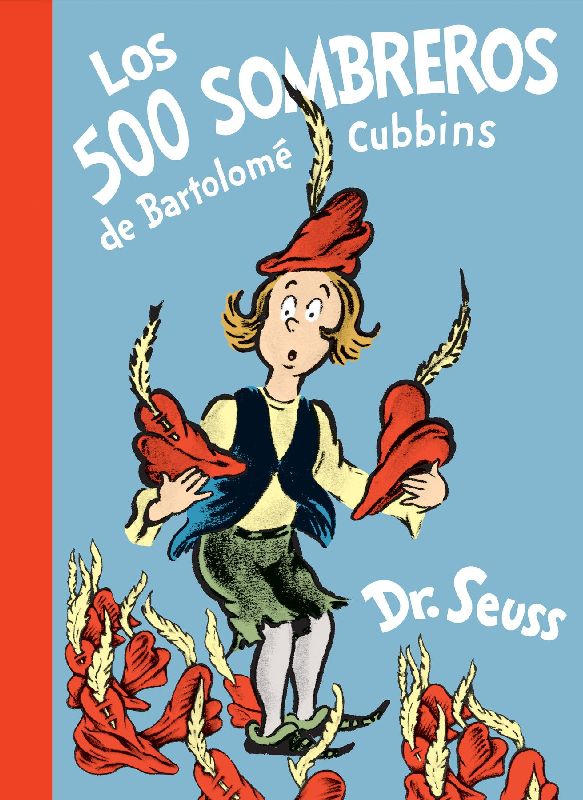 Los 500 Sombreros de Bartolomã(c) Cubbins (the 500 Hats of Bartholomew Cubbins Spanish Edition)
