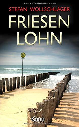 Friesenlohn: Ostfriesen-Krimi (Diederike Dirks ermittelt, Band 4)