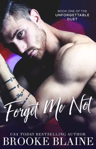 Forget Me Not (The Unforgettable Duet, Band 1)