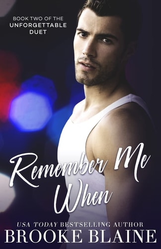 Remember Me When (The Unforgettable Duet, Band 2)
